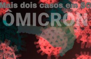 SC confirma mais dois casos da variante ômicron