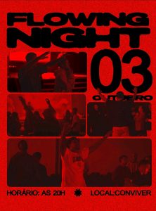 Cartaz do evento Flowing Night 03 Outubro da Conviver Comunidade Cristã em Tubarão. Fundo vermelho intenso com letras pretas em destaque. Contém fotos de participantes em momento de adoração e celebração religiosa. Horário: 20h. Local: Conviver, Avenida Pedro Zapelini, Recife, Tubarão, SC.